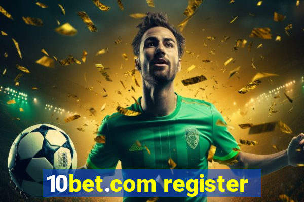 10bet.com register